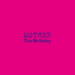The Birthday : Mother